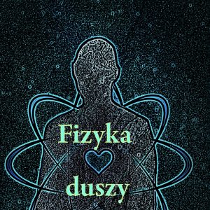 02 - Fizyka Duszy - Marek Winicjusz Wysocki